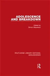 Book cover of Adolescence and Breakdown by Simon Meyerson