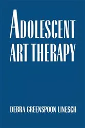 Book cover of Adolescent Art Therapy by Debra G. Linesch