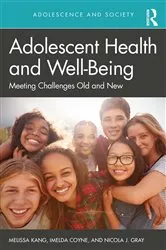 Book cover of Adolescent Health and Well-Being by Melissa Kang