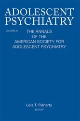 Book cover of Adolescent Psychiatry, V. 30 by Lois T. Flaherty