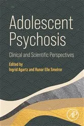 Book cover of Adolescent Psychosis by Ingrid Agartz