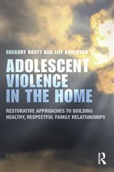 Book cover of Adolescent Violence in the Home by Gregory Routt