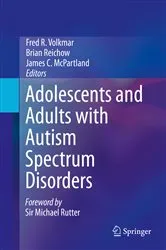 Book cover of Adolescents and Adults with Autism Spectrum Disorders by Fred R. Volkmar