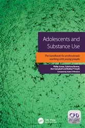 Book cover of Adolescents and Substance Use by Philip James