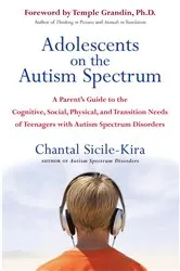 Book cover of Adolescents on the Autism Spectrum by Chantal Sicile-Kira