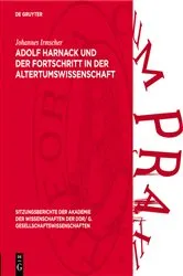 Book cover of Adolf Harnack und der Fortschritt in der Altertumswissenschaft by Johannes Irmscher