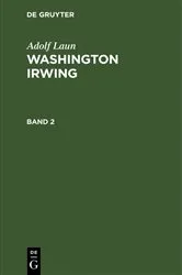 Book cover of Adolf Laun: Washington Irwing. Band 2 by Unknown