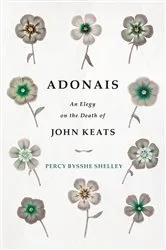 Book cover of Adonais - An Elegy on the Death of John Keats by Percy Bysshe Shelley