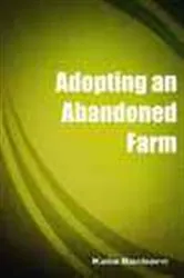 Book cover of Adopting an Abandoned Farm by Kate Sanborn