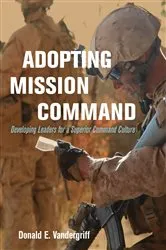Book cover of Adopting Mission Command by Donald Vandergriff