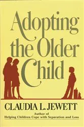 Book cover of Adopting the Older Child by Claudia Jarrett