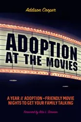 Book cover of Adoption at the Movies by Addison Cooper