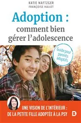Book cover of Adoption : Comment bien gérer l adolescence ? by Françoise Hallet
