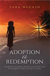 Book cover of Adoption is Redemption by Sara Negash