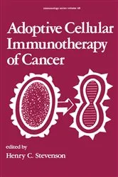 Book cover of Adoptive Cellular Immunotherapy of Cancer by H. C. Stevenson