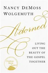 Book cover of Adorned by Nancy DeMoss Wolgemuth