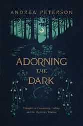 Book cover of Adorning the Dark by Unknown