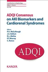 Book cover of ADQI Consensus on AKI Biomarkers and Cardiorenal Syndromes by P.A. McCullough
