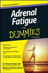 Book cover of Adrenal Fatigue For Dummies by Richard Snyder