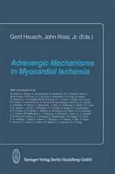 Book cover of Adrenergic Mechanisms in Myocardial Ischemia by G. Heuch