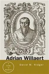 Book cover of Adrian Willaert by David Kidger