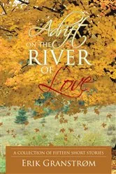 Book cover of Adrift on the River of Love by Erik Grandstrom