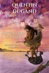 Book cover of Adtenatus' Odyssey - Bedsheet Crazy - Volume 1 by quentin DUGAND