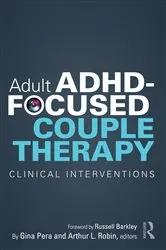 Book cover of Adult ADHD-Focused Couple Therapy by Gina Pera