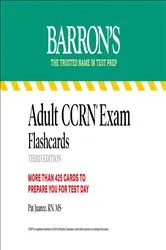 Book cover of Adult CCRN Exam Flashcards, Third Edition: Up-to-Date Review and Practice by Barron's Educational Series