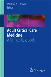 Book cover of Adult Critical Care Medicine by Jennifer A. LaRosa