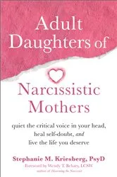 Book cover of Adult Daughters of Narcissistic Mothers by Stephanie M. Kriesberg