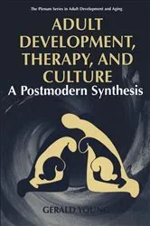 Book cover of Adult Development, Therapy, and Culture by Gerald D. Young