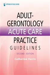 Book cover of Adult-Gerontology Acute Care Practice Guidelines (2nd ed.) by Unknown