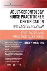 Book cover of Adult-Gerontology Nurse Practitioner Certification Intensive Review, Third Edition (3rd ed.) by Maria T. Codina Leik
