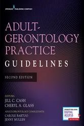Book cover of Adult-Gerontology Practice Guidelines, Second Edition (2nd ed.) by Jill C. Cash