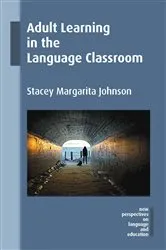 Book cover of Adult Learning in the Language Classroom by Stacey Margarita Johnson