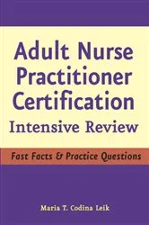 Book cover of Adult Nurse Practitioner Certification by Maria T. Codina Leik