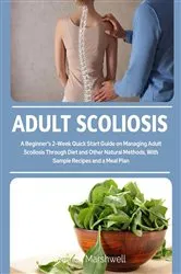 Book cover of Adult Scoliosis by Patrick Marshwell