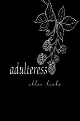 Book cover of adulteress by Chloe Hanks