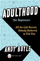 Book cover of Adulthood for Beginners by Andy Boyle