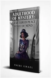 Book cover of Adulthood of Mystery by Phebe Israel