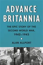 Book cover of Advance Britannia by Alan Allport