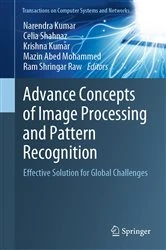 Book cover of Advance Concepts of Image Processing and Pattern Recognition by Narendra Kumar