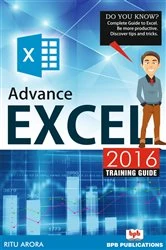 Book cover of Advance Excel 2016 Training Guide by Ritu Arora