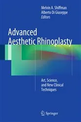 Book cover of Advanced Aesthetic Rhinoplasty by Melvin A. Shiffman