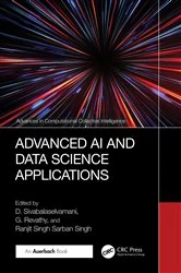 Book cover of Advanced AI and Data Science Applications by D. Sivabalaselvamani