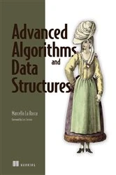 Book cover of Advanced Algorithms and Data Structures by Marcello La Rocca