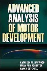 Book cover of Advanced Analysis of Motor Development by Kathleen M. Haywood