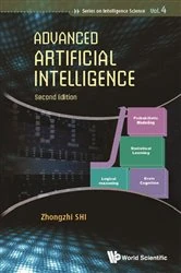 Book cover of Advanced Artificial Intelligence (Second Edition) by Zhongzhi Shi