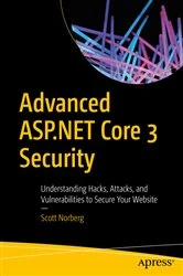 Book cover of Advanced ASP.NET Core 3 Security by Scott Norberg